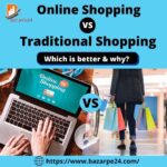 Online Shopping Vs Traditional Shopping